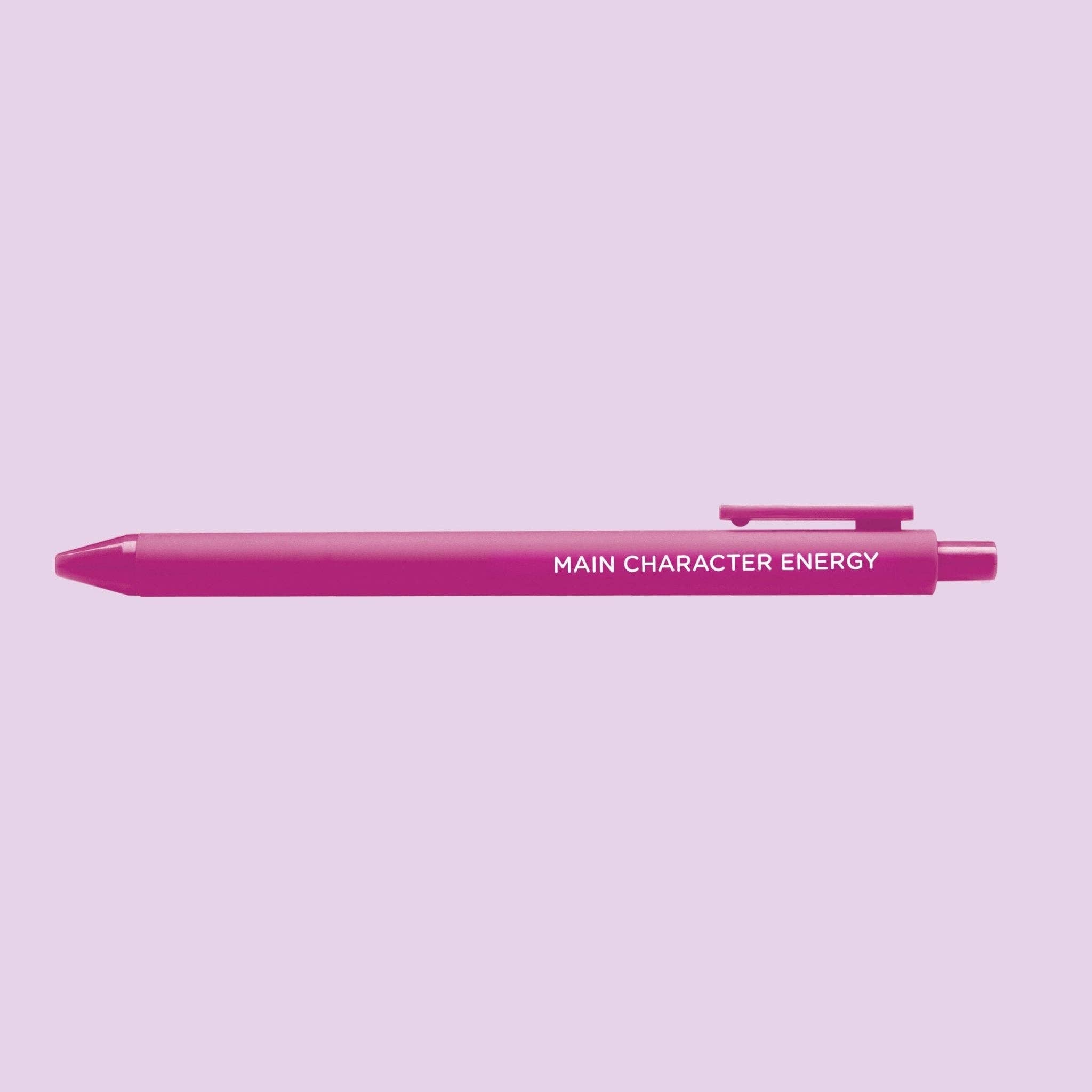 Main Character Energy pen