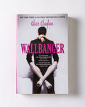 Wallbanger by Alice Clayton