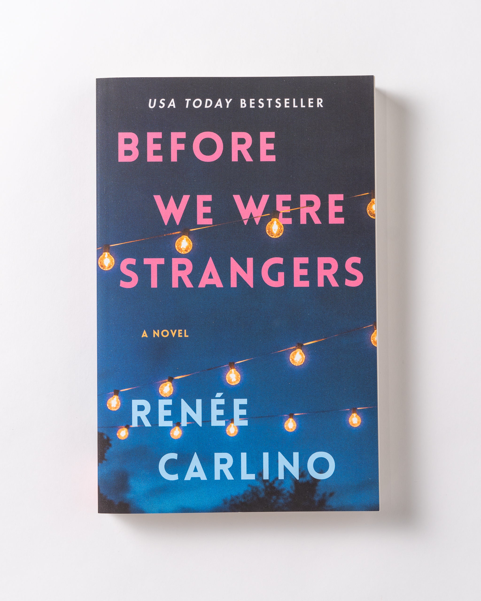 Before We Were Strangers by Renée Carlino
