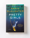 Pretty Girls : Karin Slaughter