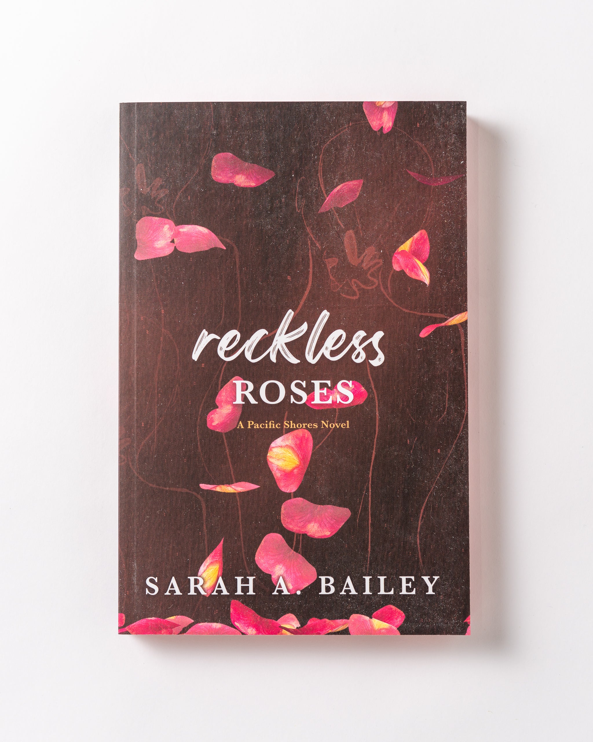 Reckless Roses by Sarah A. Bailey