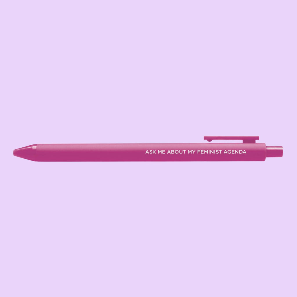 Ask me about my feminist agenda pen